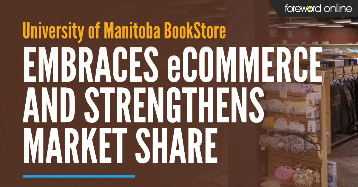 University of Manitoba BookStore Embraces eCommerce and Strengthens Market Share