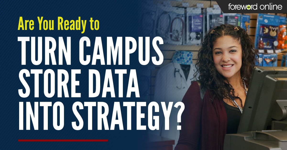 Are You Ready to Turn Campus Store Data Into Strategy?