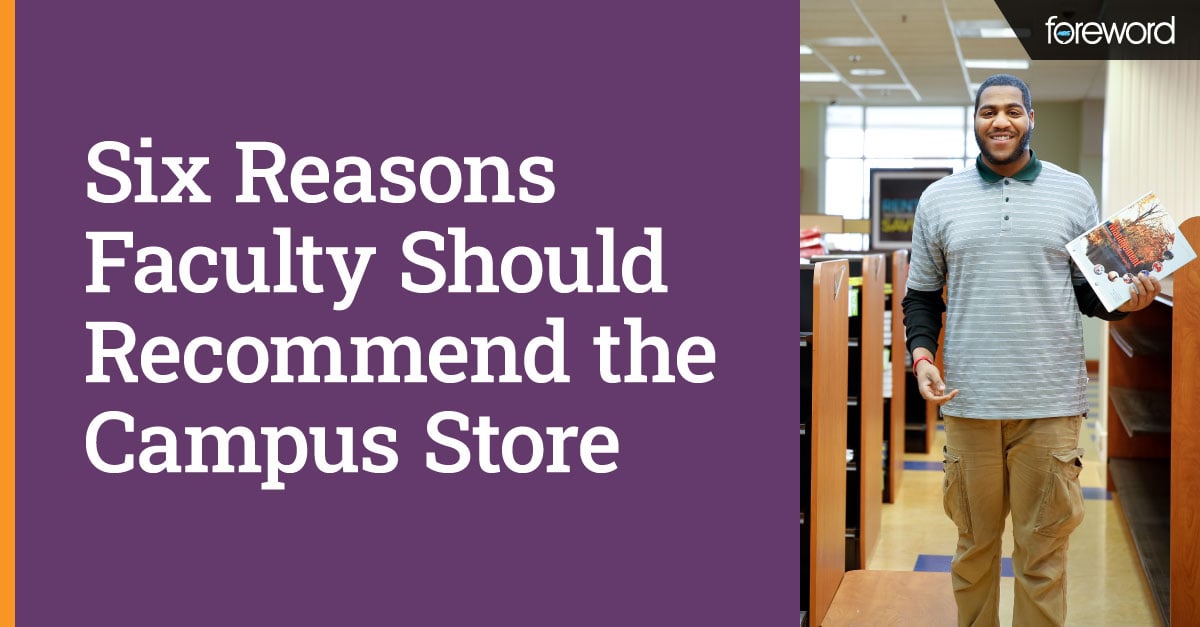 Six Reasons Faculty Should Recommend the Campus Store