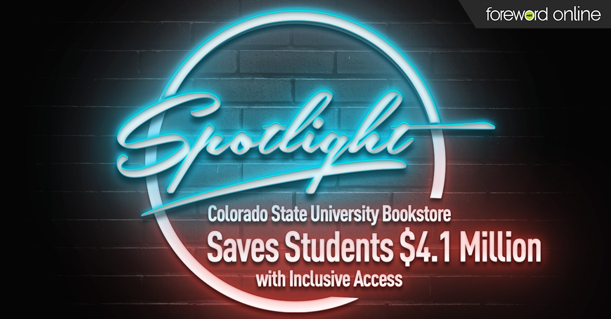 Spotlight: Colorado State University Bookstore Saves Students $4.1 Million With Inclusive Access